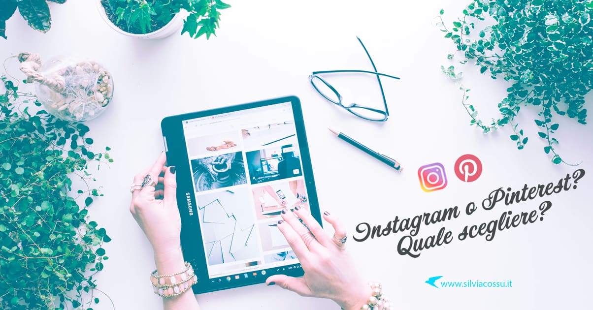 Instagram o Pinterest? Quale social media scegliere?