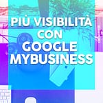Come farsi conoscere con Goggle MyBusiness