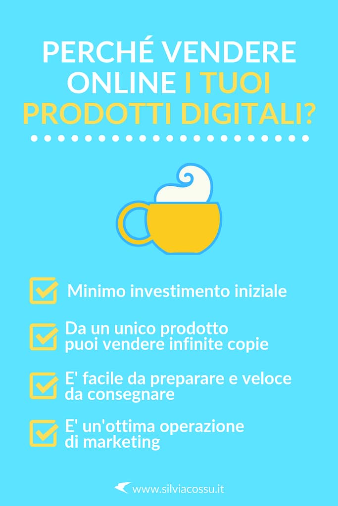 Perché vendere online i tuoi prodotti digitali? Ci sono tanti vantaggi che forse ancora non sai