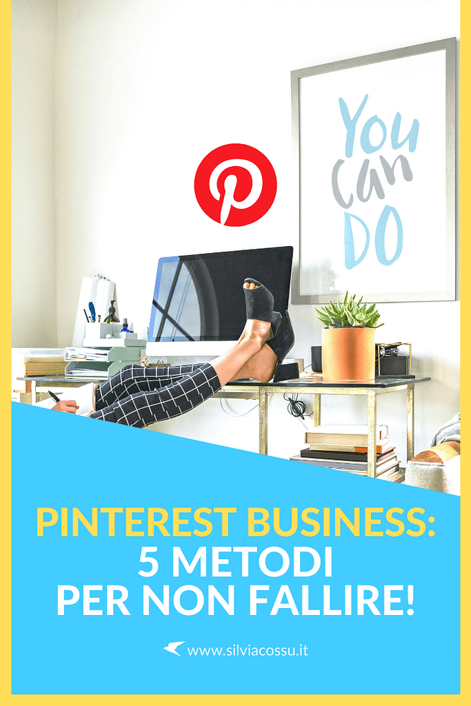 Pinterest per le aziende: 5 metodi per non fallire e tutte le nuove utilissime funzionalità