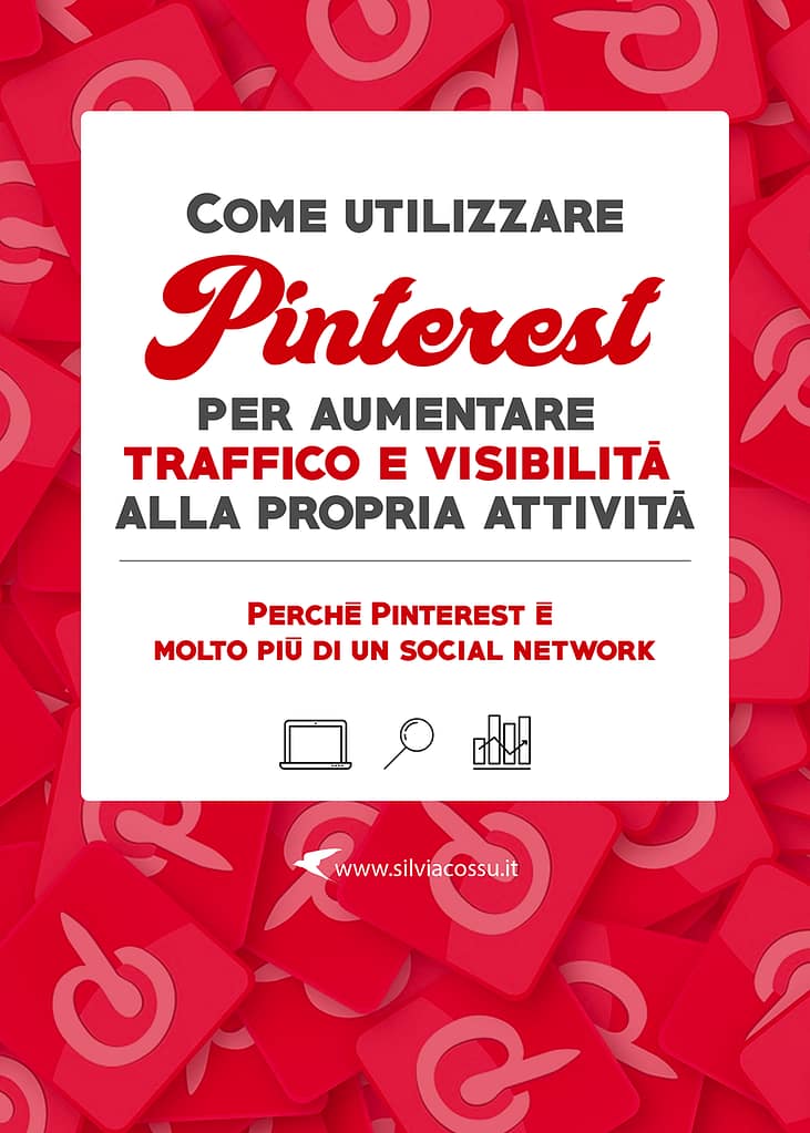Come utilizzare Pinterest e aumentare traffico al proprio sito web e maggior visibilità per la propria attività
